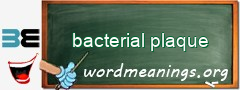 WordMeaning blackboard for bacterial plaque